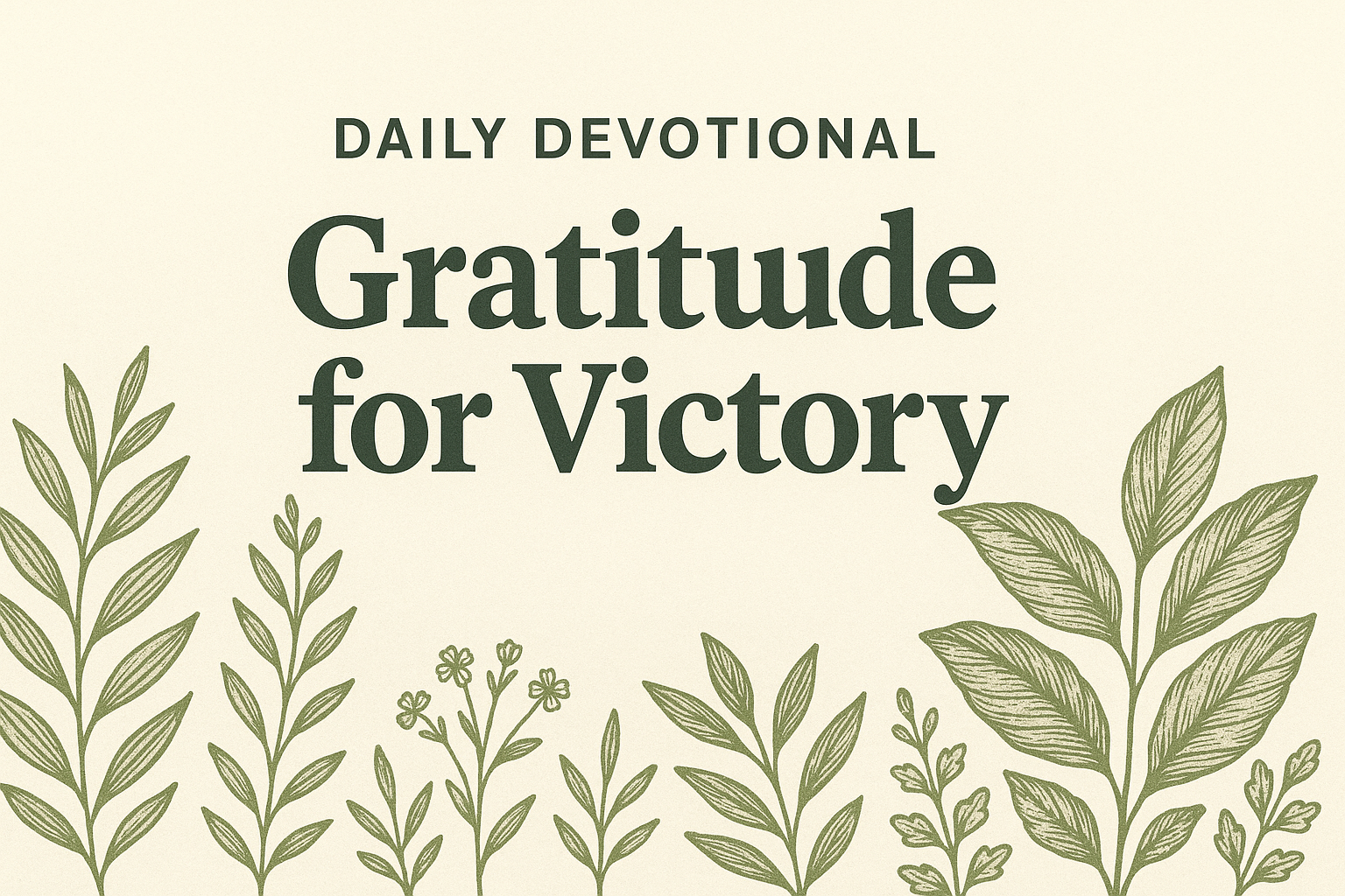 Daily Devotional: Gratitude for Victory