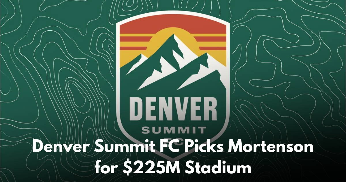 Mortenson Tapped to Build Denver Summit FC Stadium