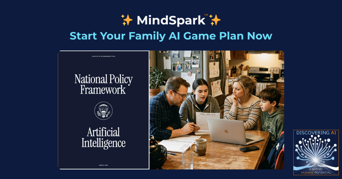 ✨ This Week’s MindSpark: Start Your FAMILY AI GAME PLAN Now ✨