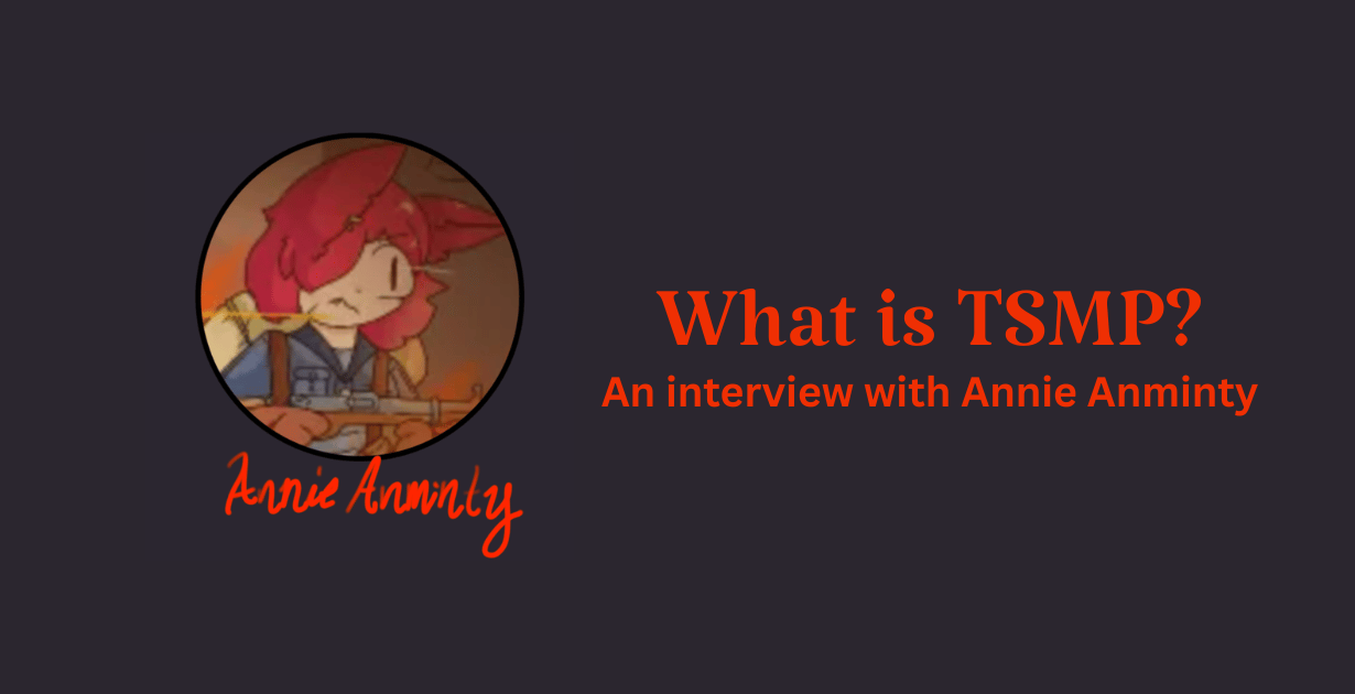 Annie's future SMP: What is TSMP?