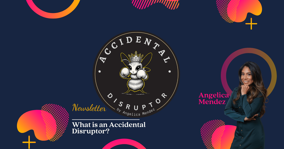 What Is an “Accidental Disruptor”?