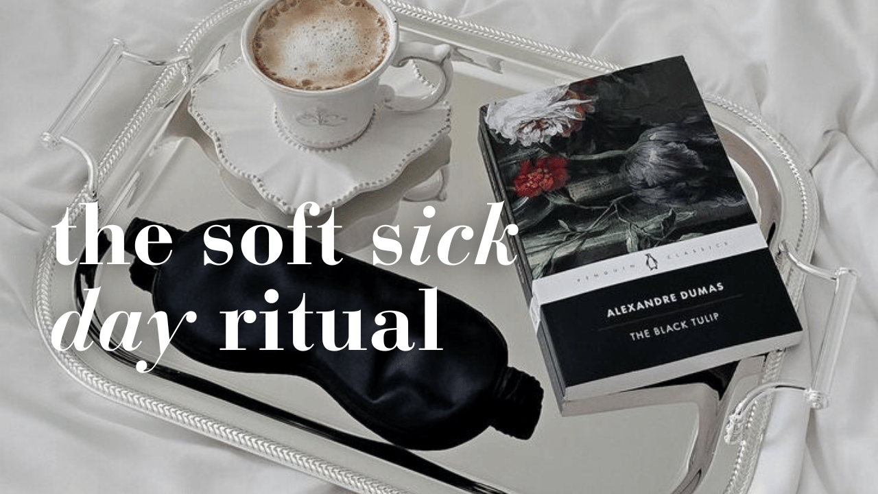 The Soft Sick-Day Ritual