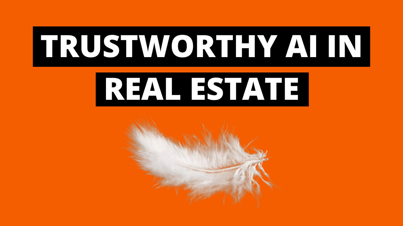Trustworthy AI in Real Estate