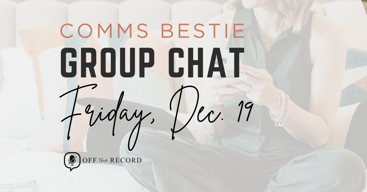 Comms Bestie Group Chat Wrapped 🎁