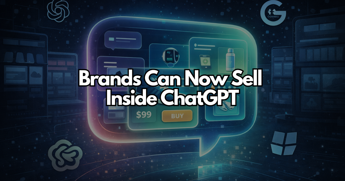Brands Can Now Sell Inside ChatGPT