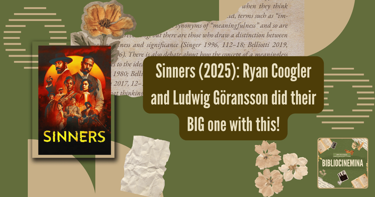 Sinners (2025): Ryan Coogler and Ludwig Göransson did their BIG one with this!