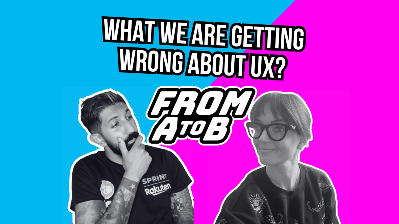 What We're Getting Wrong About UX