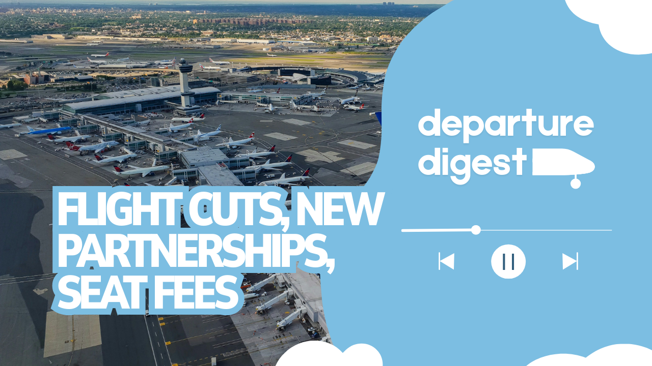 Flight cuts, new fees, points wins