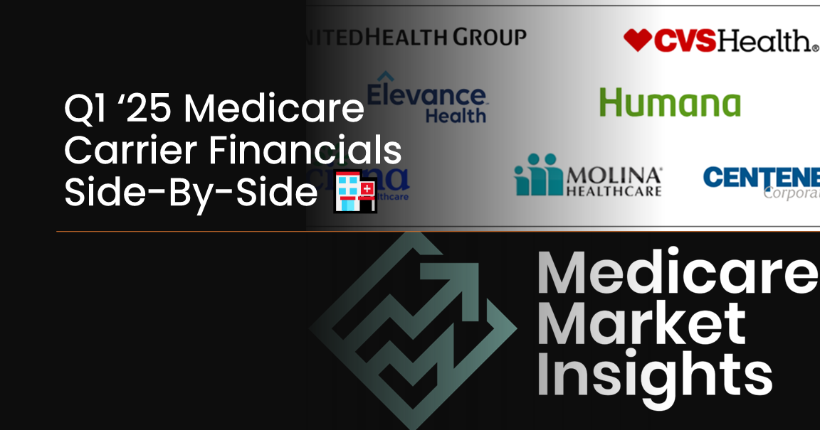 Q1 2025 Medicare Carrier Financials Side-By-Side 🏥 