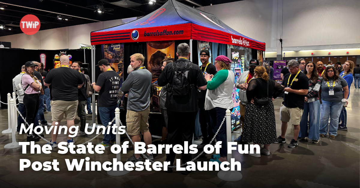 Moving Units: The State of Barrels of Fun Post Winchester Launch