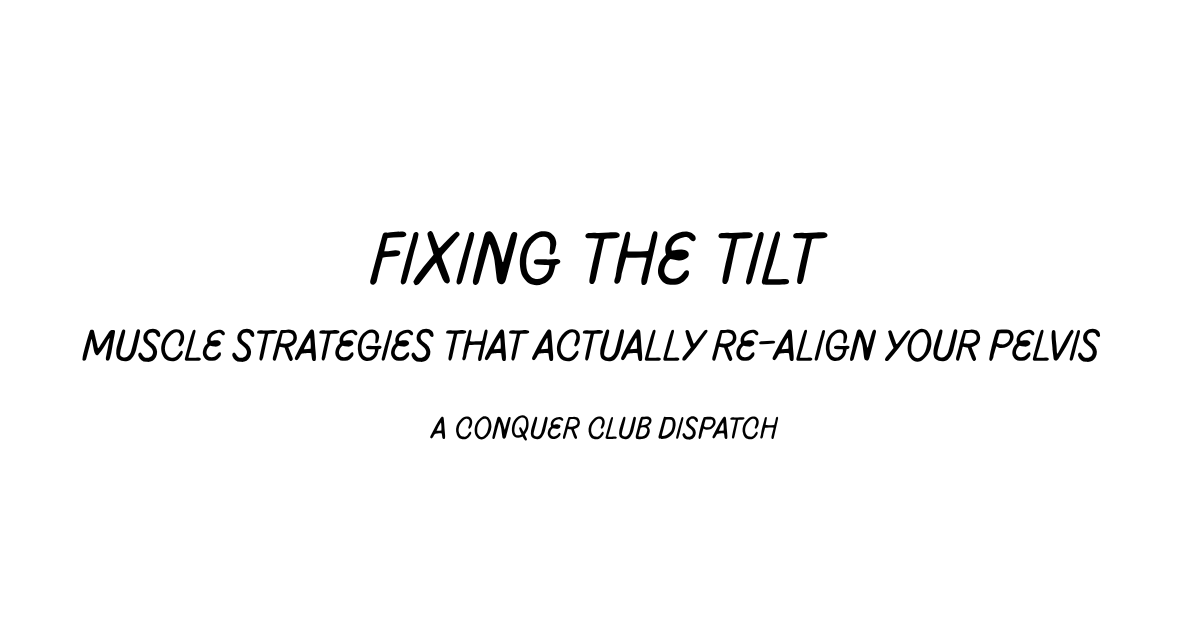 How to Cure Forward Hips - Fixing the Tilt 