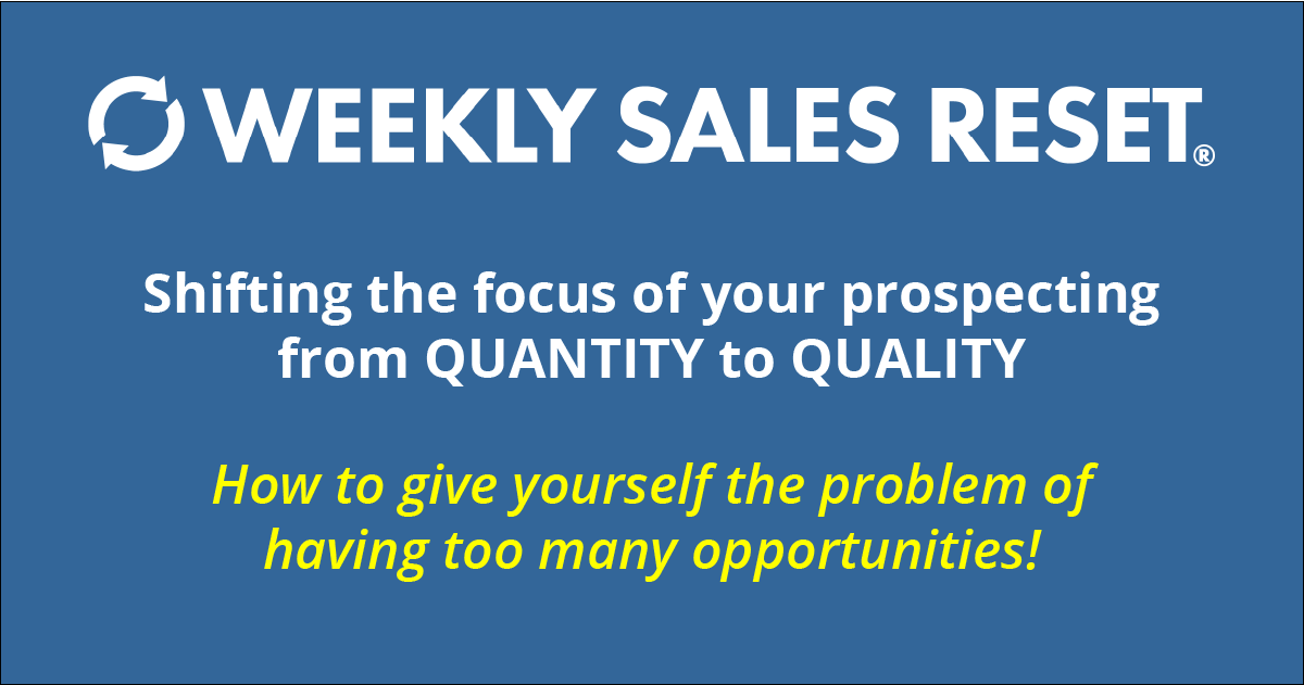 Shifting the focus of your prospecting from quantity to quality