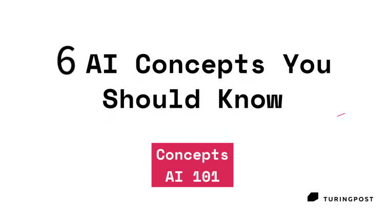 2025년 상반기 'AI 101' 되짚기: 6가지 AI 개념