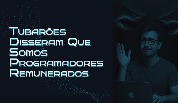 O Peixe no Meio da Briga de Tubarões: Minha Visão Sobre Fundamentos, Entrega Rápida e a Crise do Dev