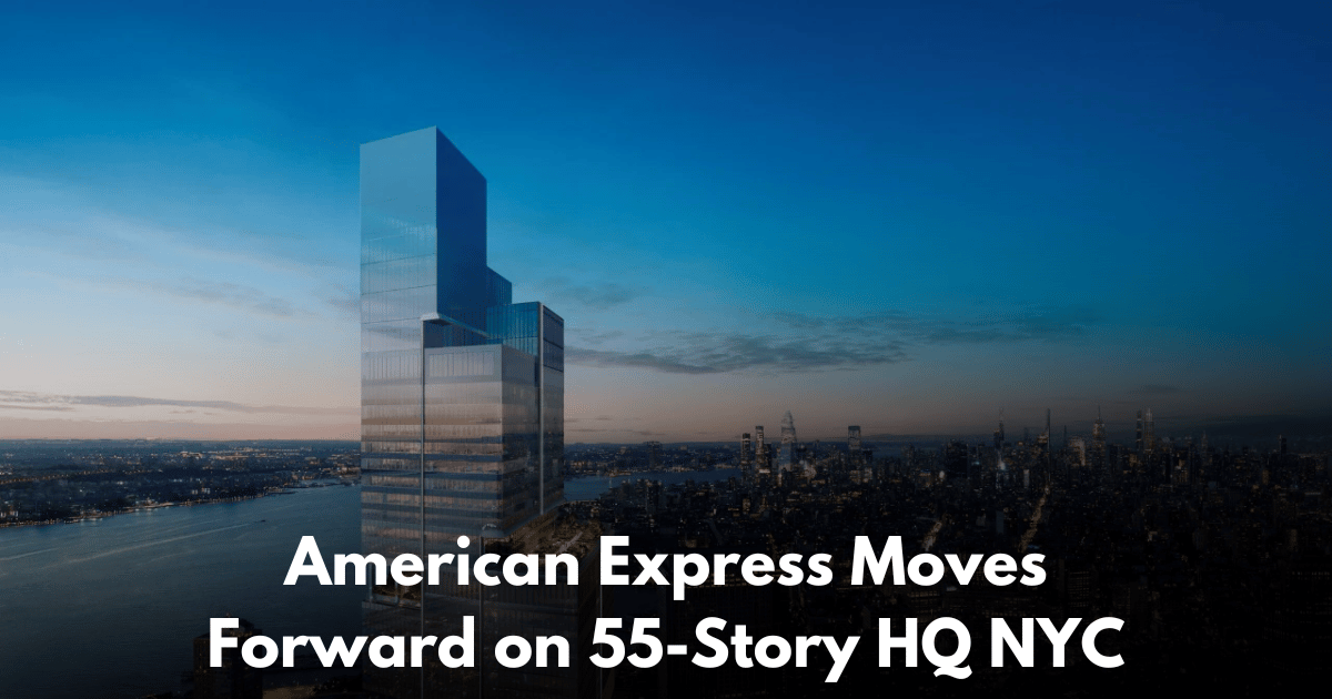 American Express Commits to 55-Story Global HQ at 2 World Trade Center NYC