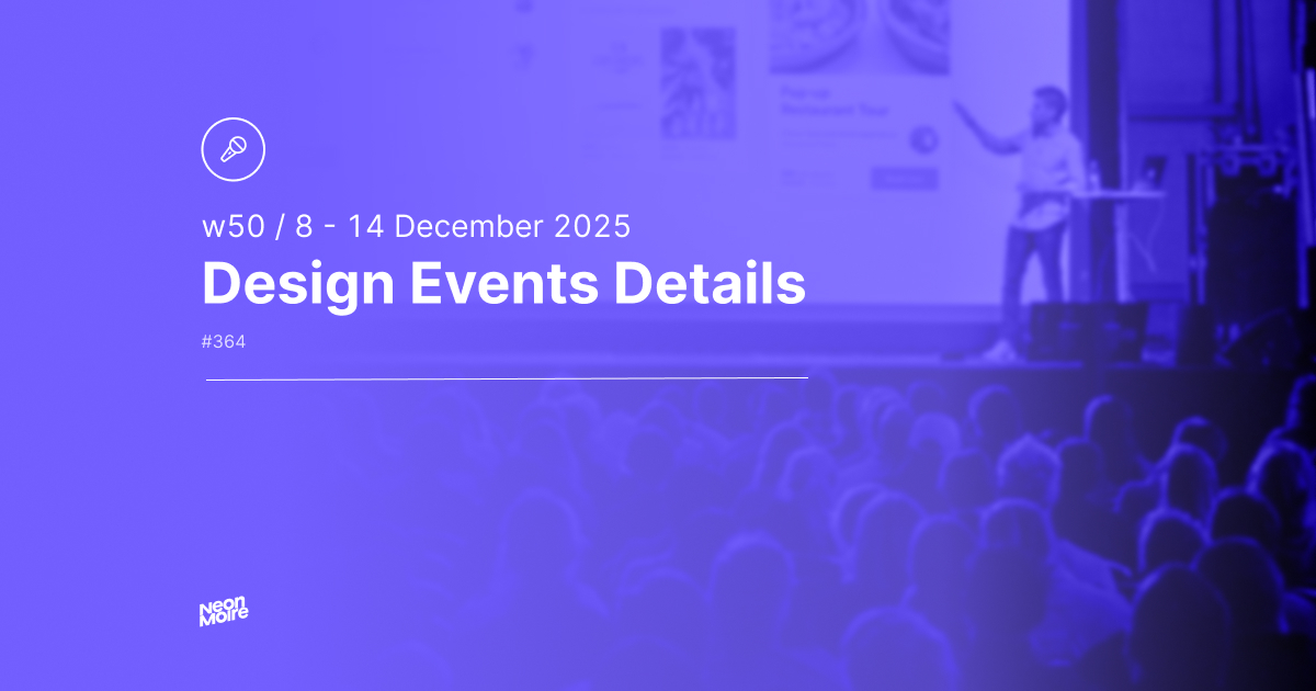 #364: The latest news from the world of design conferences