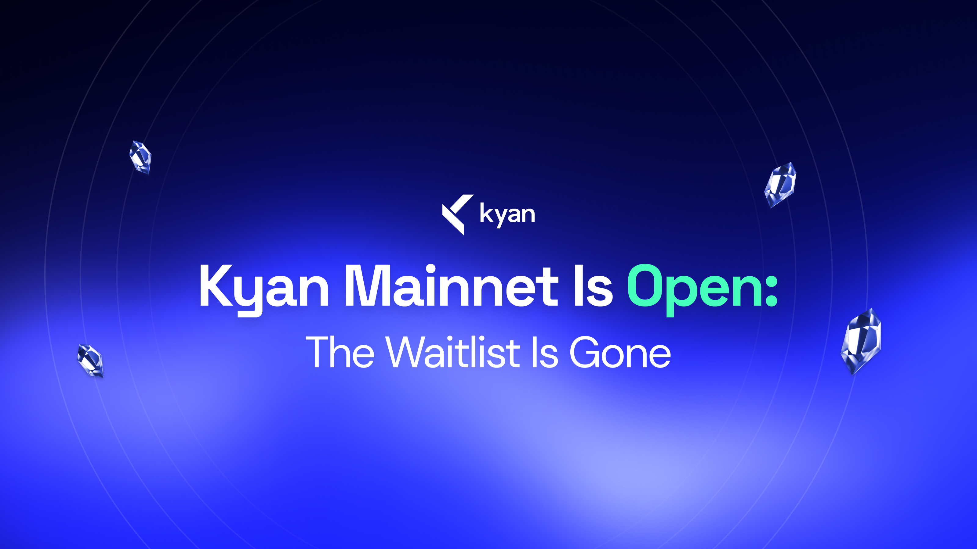 Kyan Mainnet Is Open