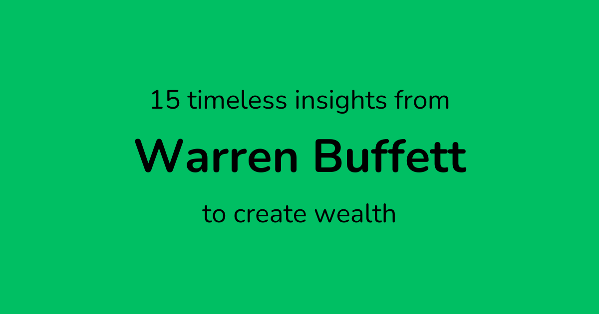 15 Timeless Insights from Warren Buffett to Create Wealth