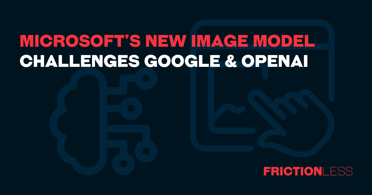 Microsoft’s New Image Model Challenges Google & OpenAI