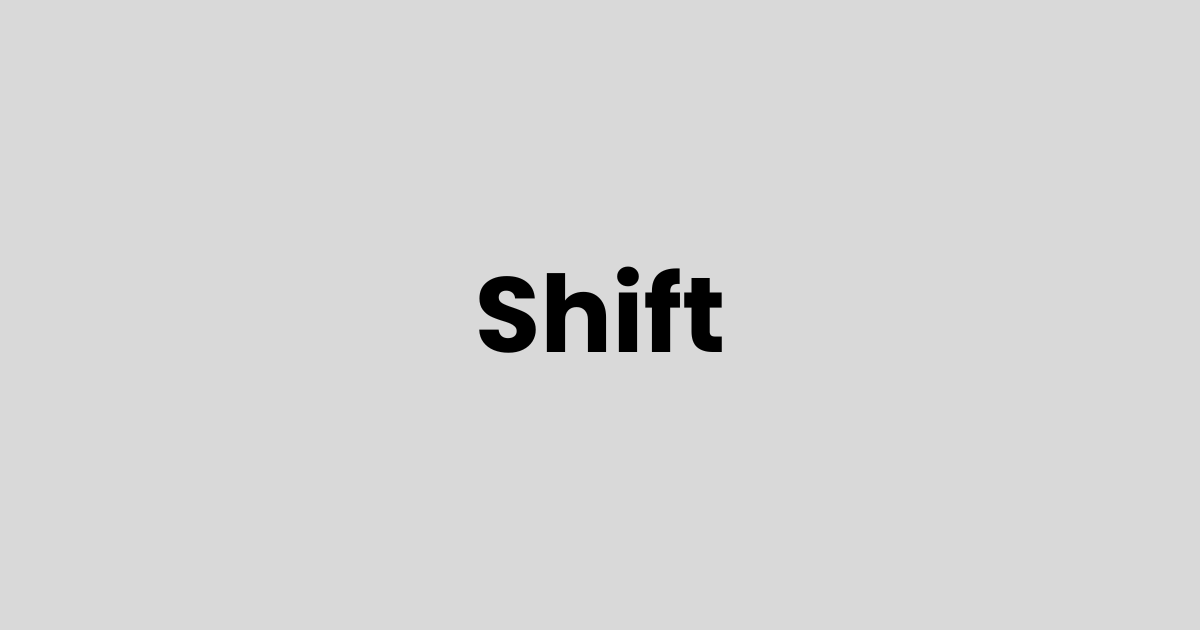 The Shift