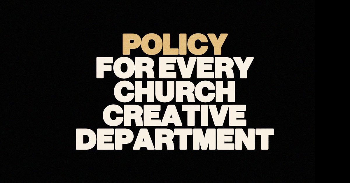 Policy For Every Church Creative Department