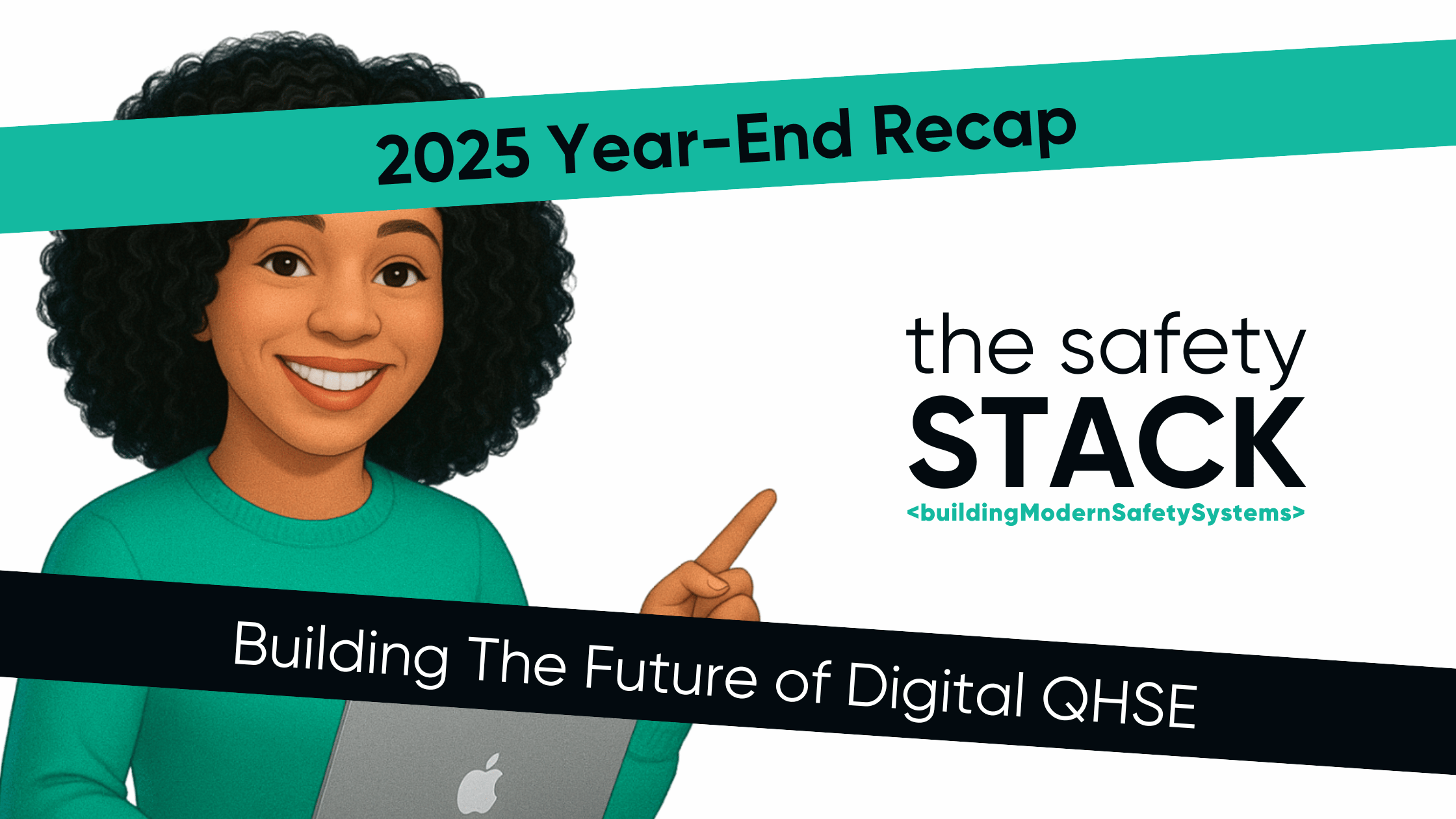 2025 Year-End Recap + Building The Future of Digital QHSE