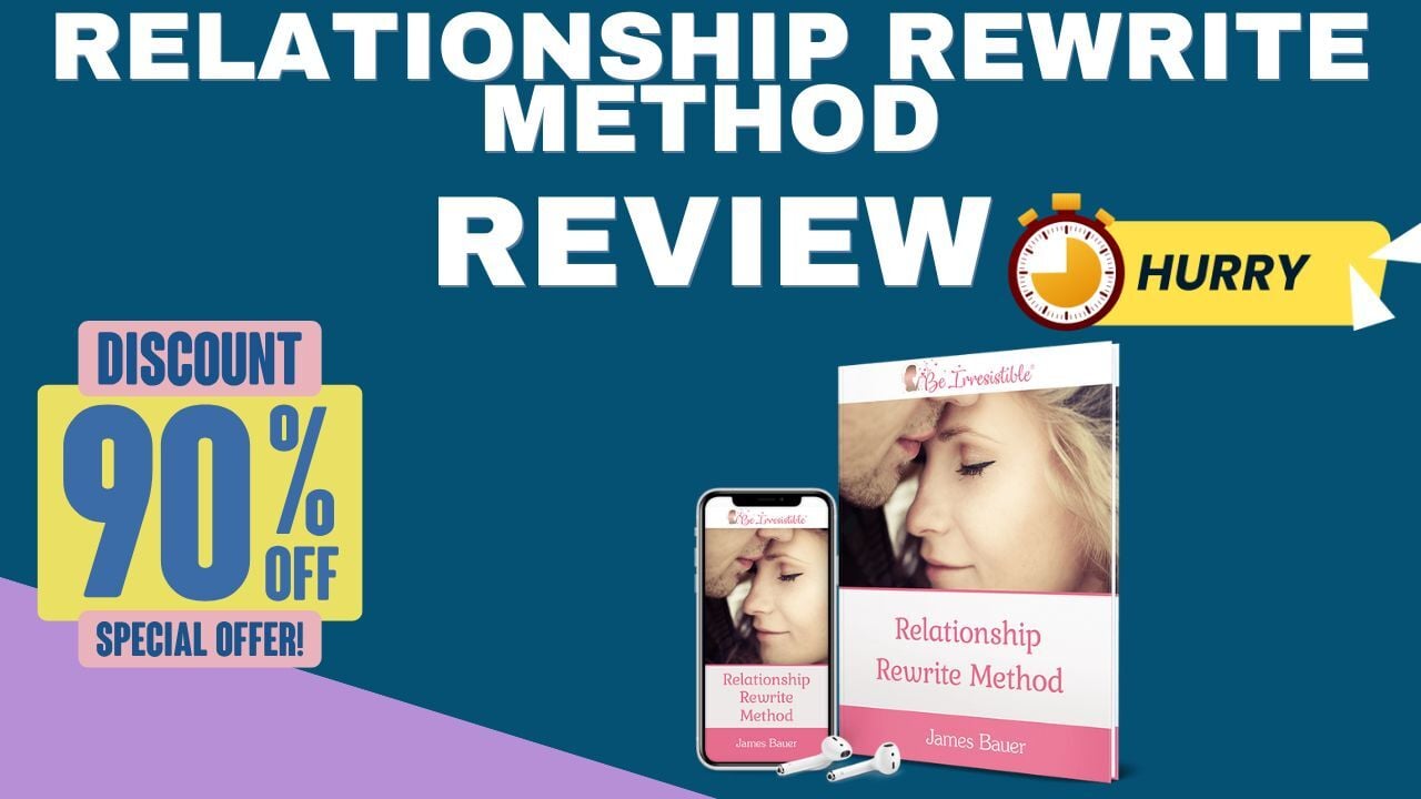The Overlooked Elements of Success in Relationship Rewrite Method Reviews 2025: Small Details that Create Big Impact