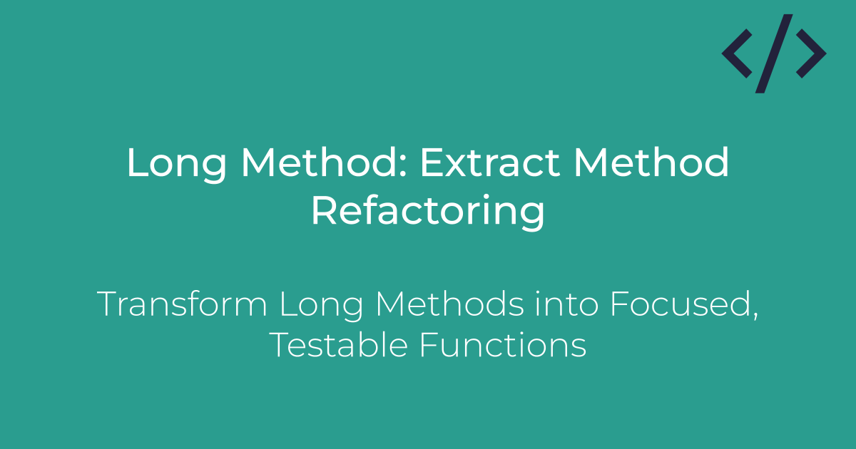 Long Method: Extract Method Refactoring | Clean Code