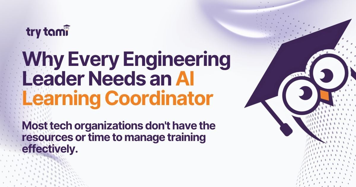 Why Every Engineering Leader Needs an AI Learning Coordinator
