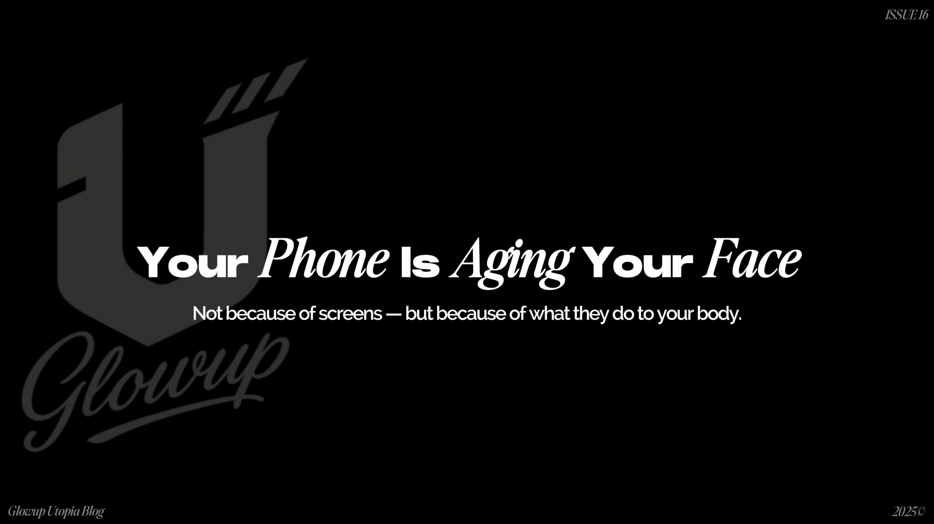 Your Phone Is Aging Your Face
