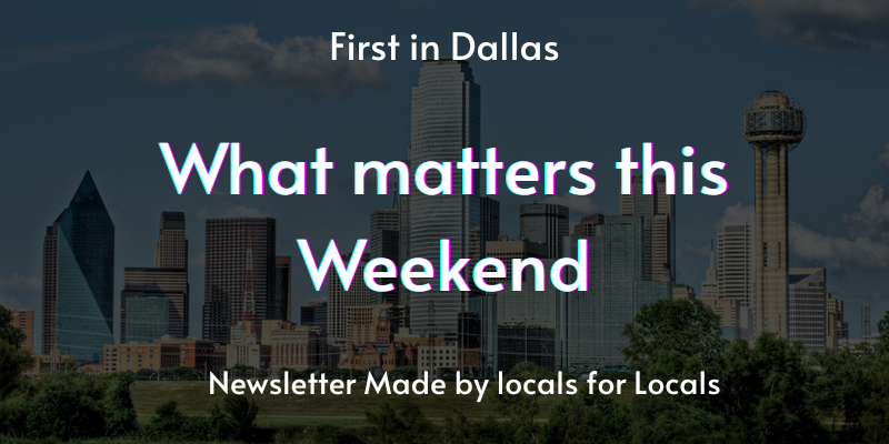 📍 Your Dallas Weekend Playbook