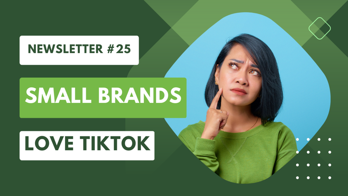 Rankster Newsletter #25: Why small brands LOVE TikTok