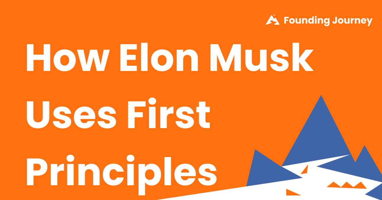 ⚡️ How Elon Musk Uses First Principles To Make Decisions