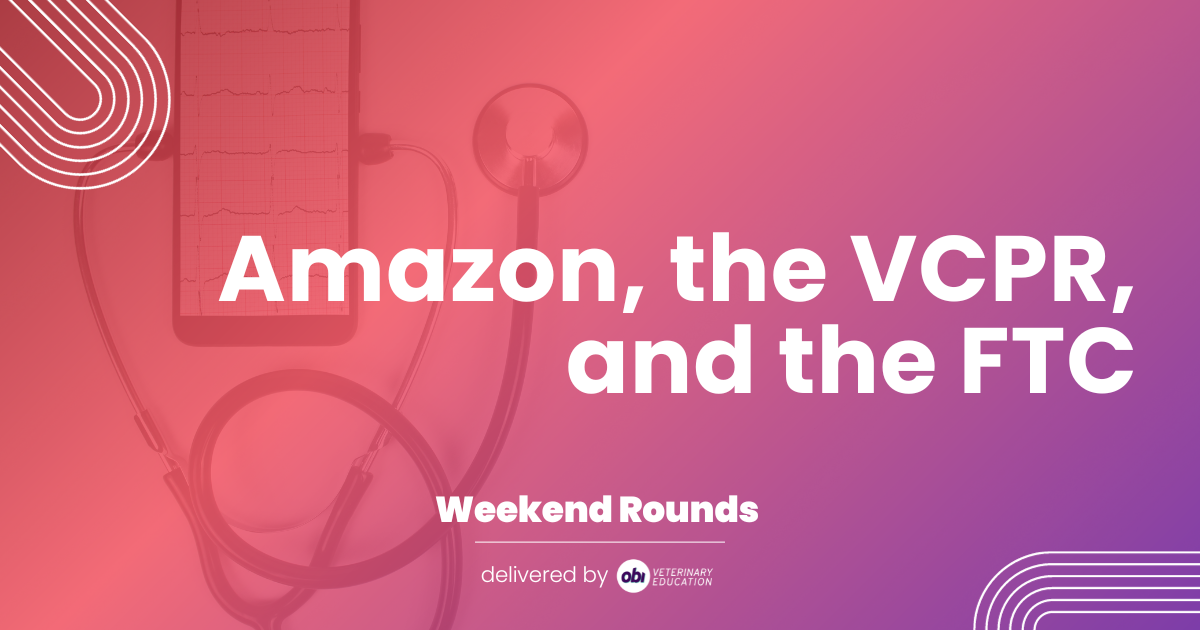 Amazon, the VCPR, and the FTC