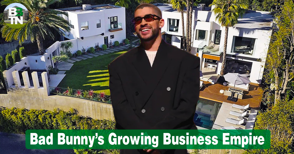 🐰 Bad Bunny’s Growing Business Empire