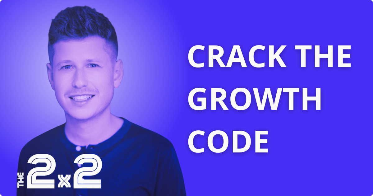 Crack the Growth Code