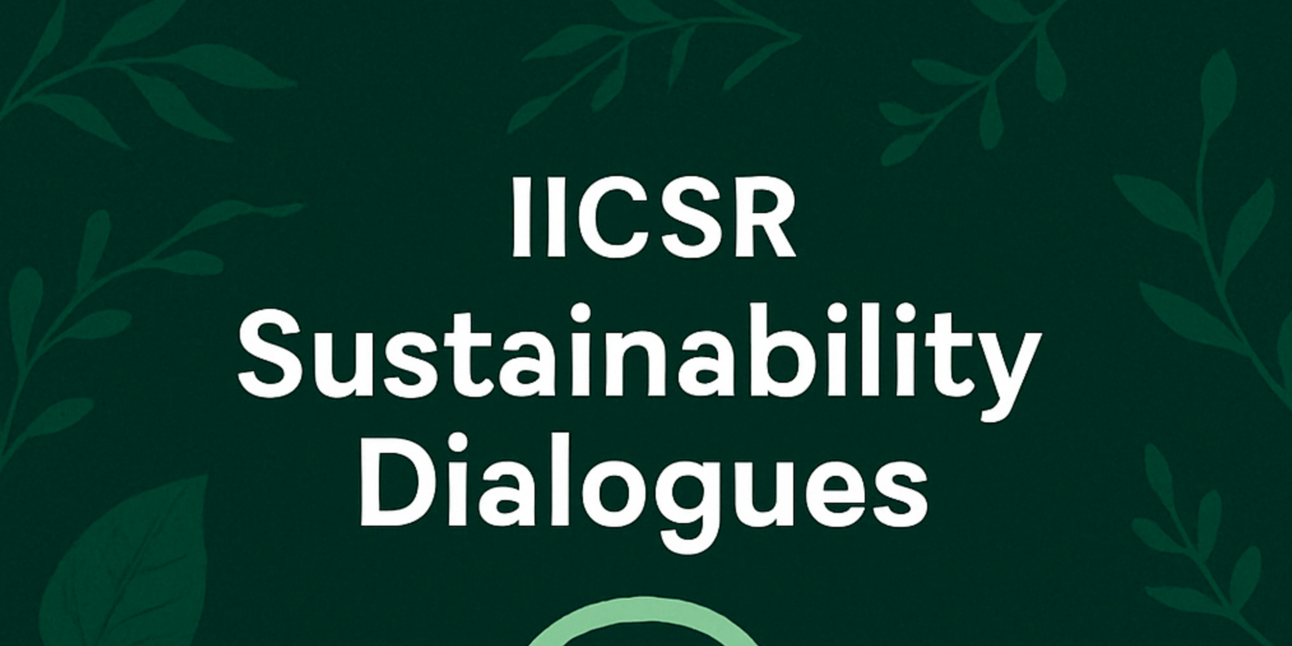 IICSR Sustainability Dialogues 