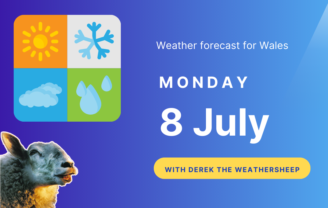 Wales Weather: Monday 8 July