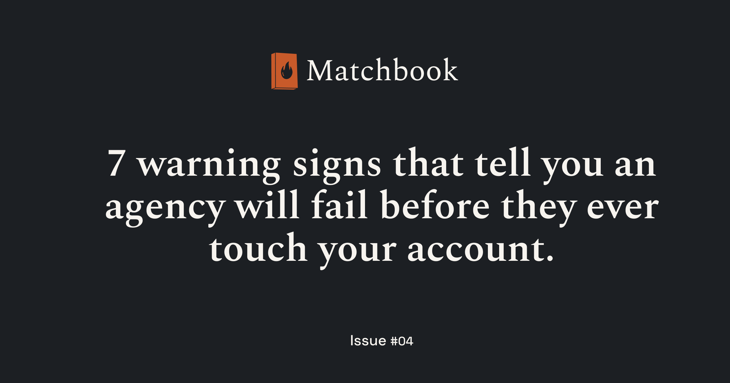 The 7 agency red flags that matter more than results