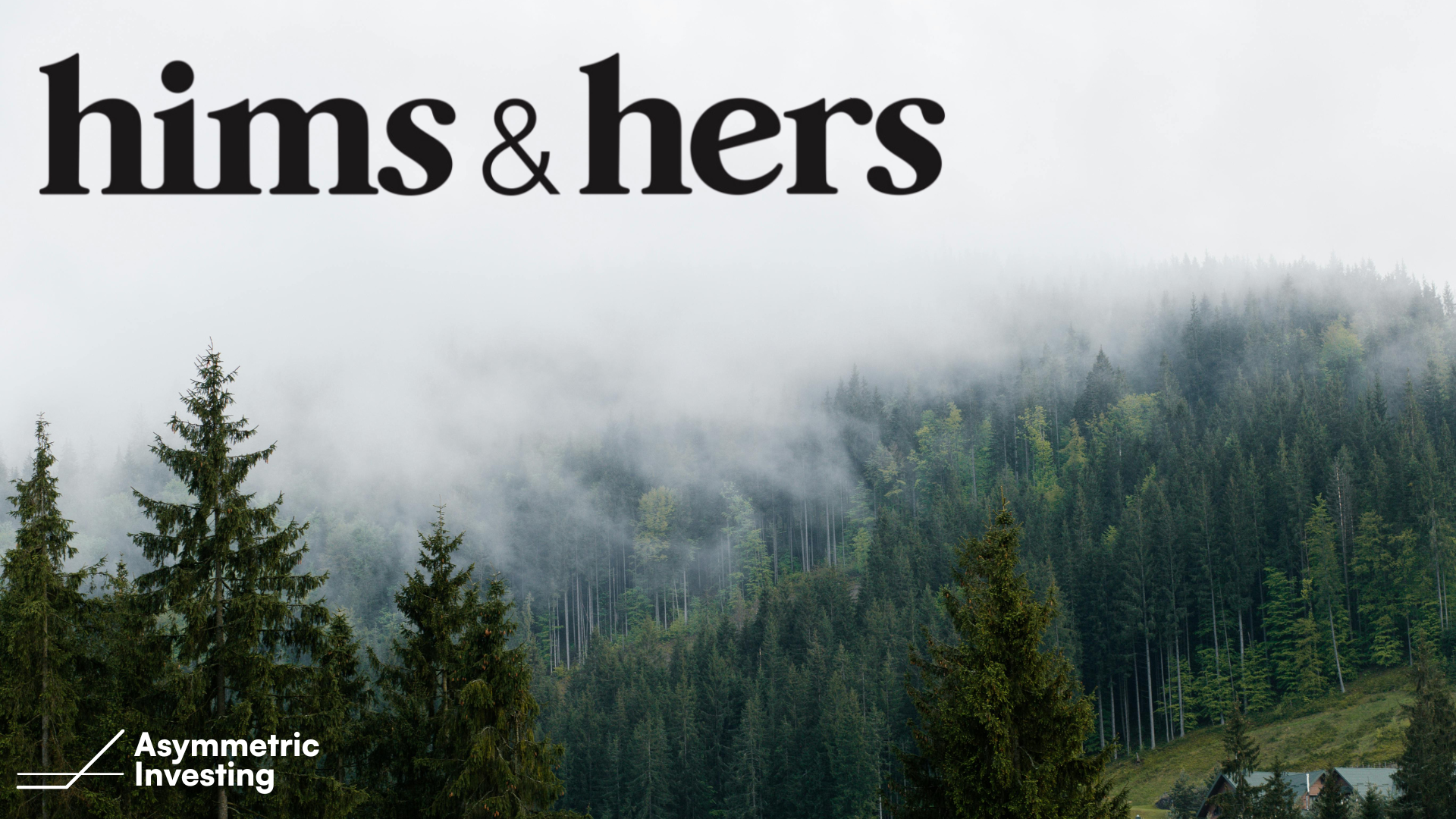 Forests, Trees, and Hims & Hers' Decline