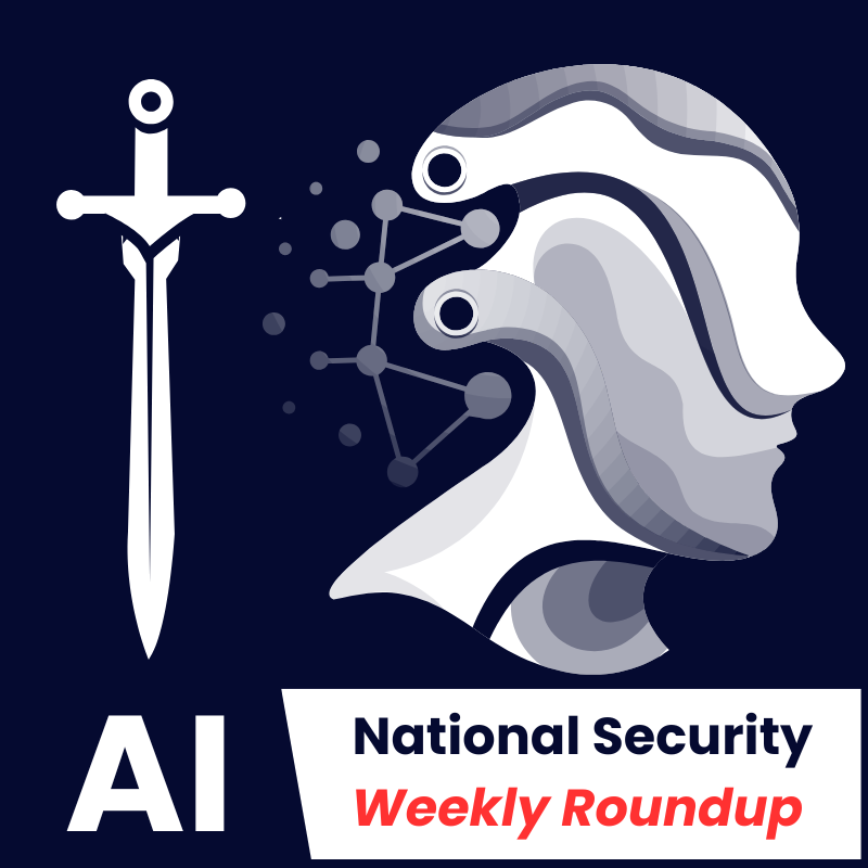 Weekly Roundup: AI and National Security (8 October 2025)