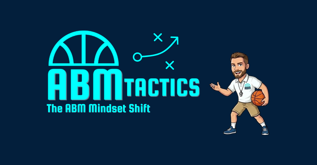 The ABM Mindset Shift