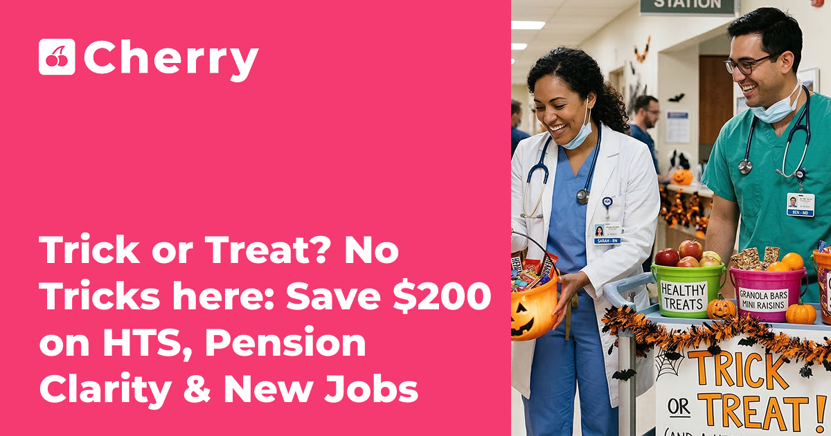 Trick or Treat? No Tricks Here: Save $200 on HTS, Pension Clarity & New Jobs