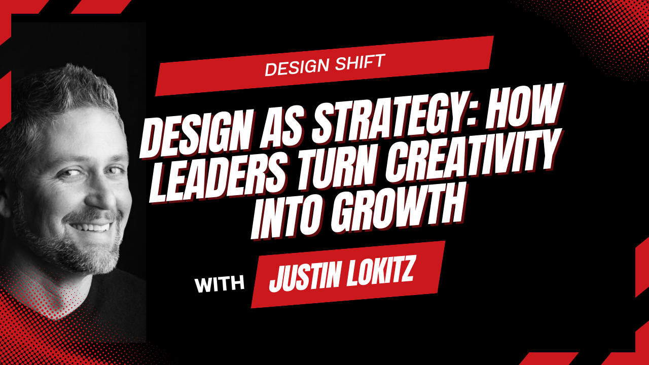 Design as Strategy: How Leaders Turn Creativity Into Growth