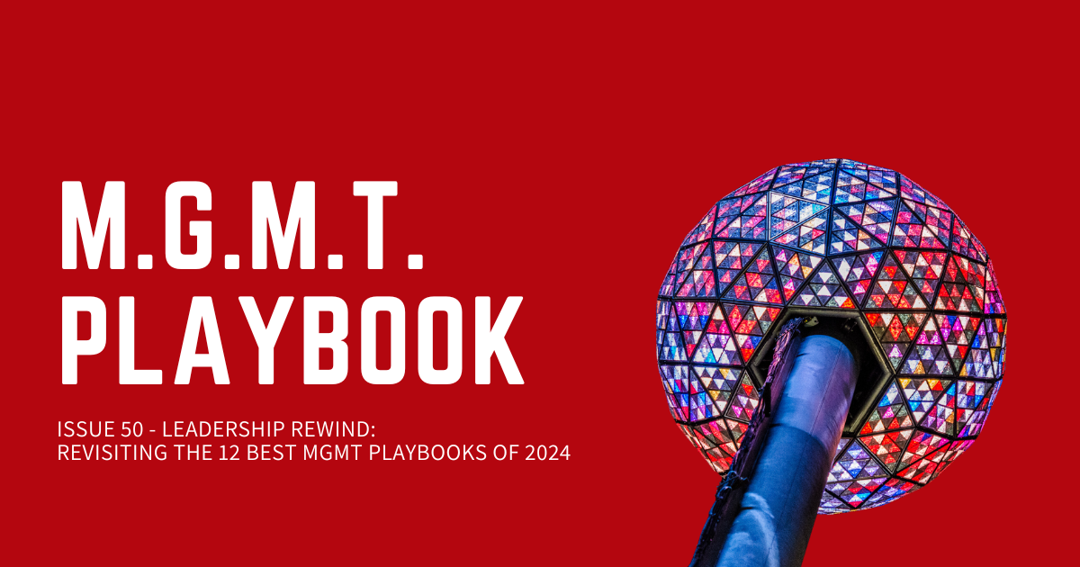 Leadership Rewind: Revisiting The 12 Best MGMT Playbooks of 2024