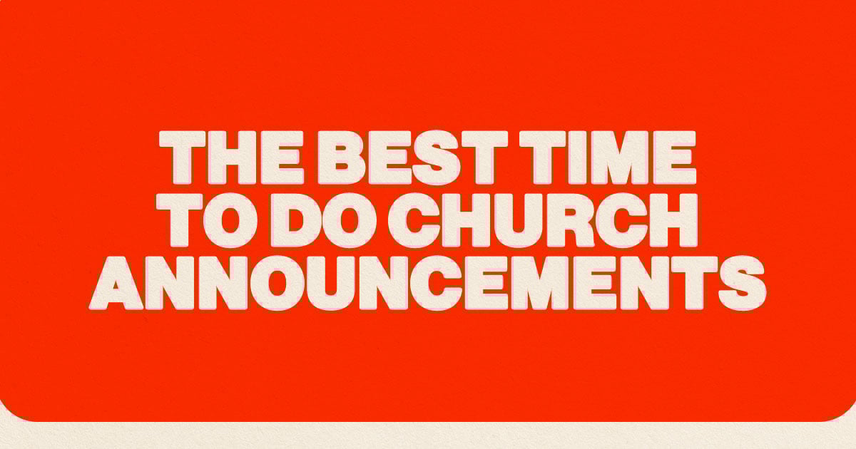 The Best Time To Do Church Announcements