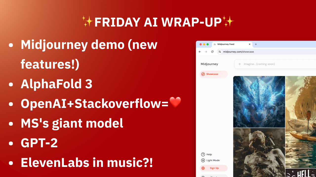 🖼️Demo: Using Midjourney with UI (top AI image model), AlphaFold 3, OpenAI+Stackoverflow, MS model, GPT-2, ElevenLabs