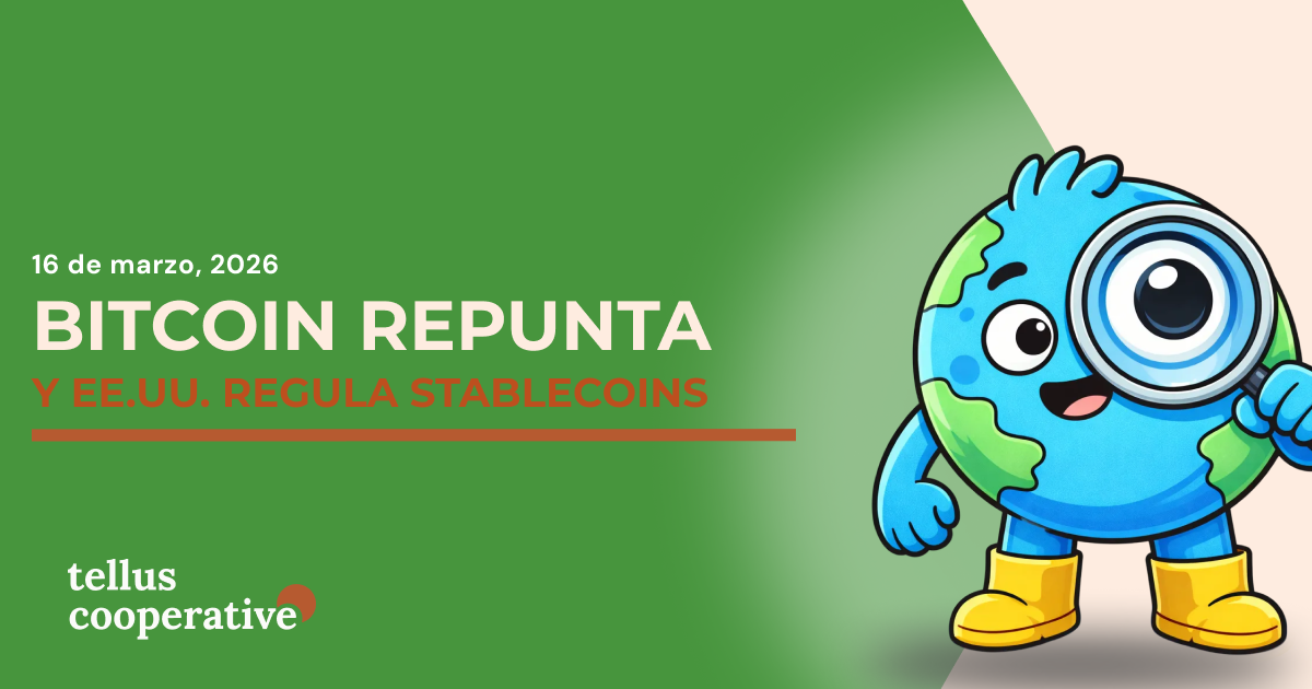 Bitcoin repunta y EE.UU. regula stablecoins