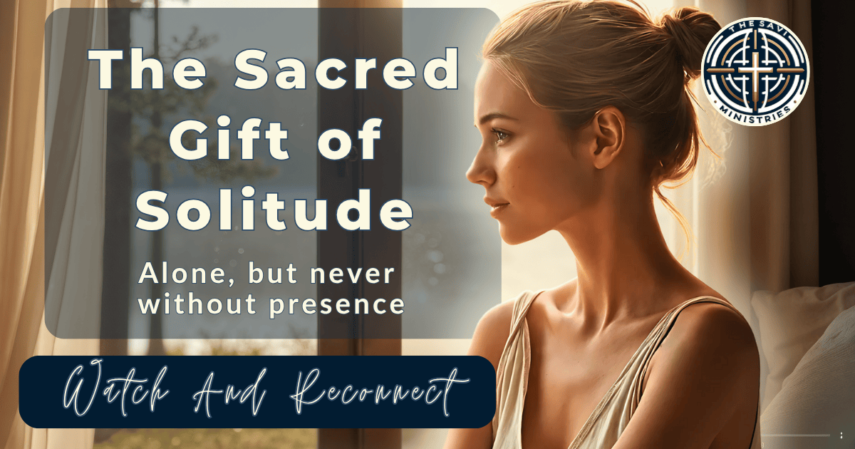 The Gift of Solitude: Rediscovering the Divine Voice Within