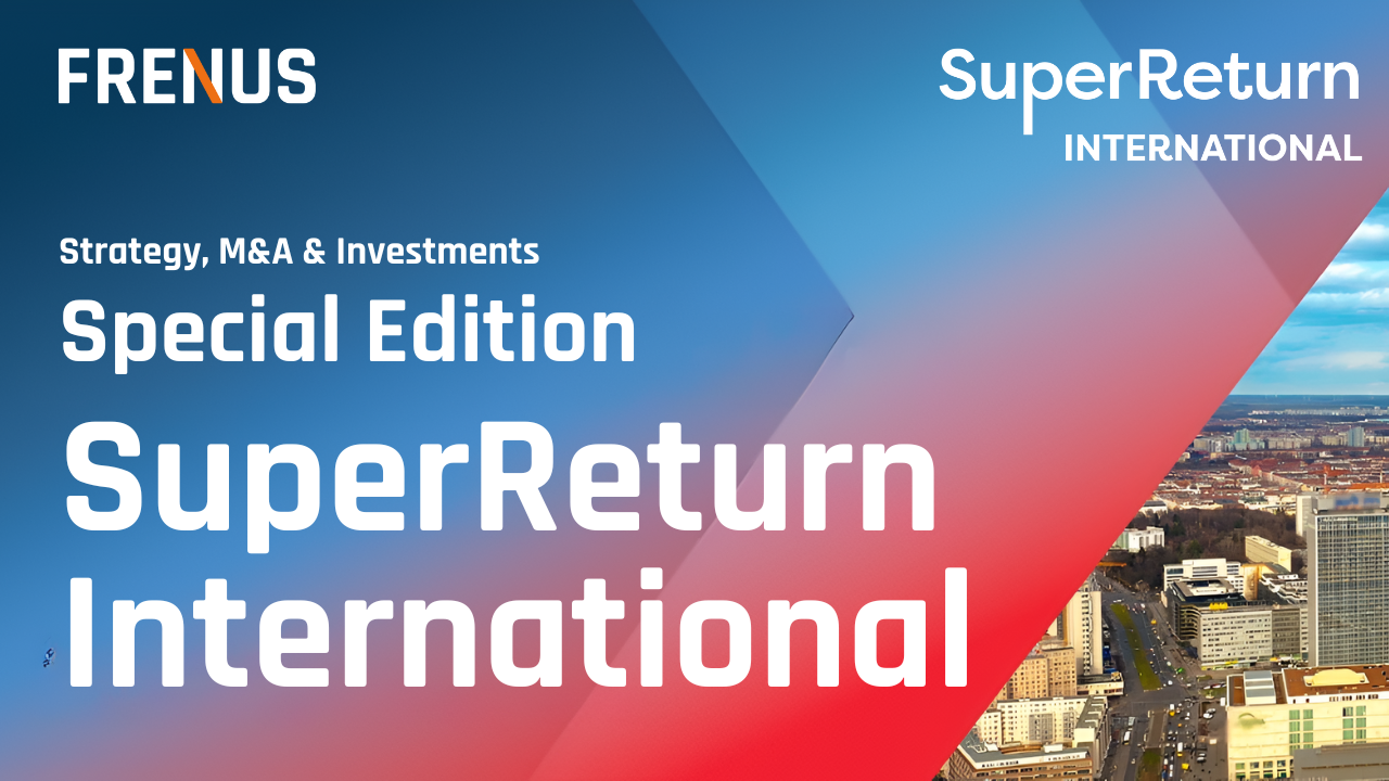 SuperReturn International 2025: Scaling Private Credit, AI-Driven Value Creation, & Climate-Focused Capital